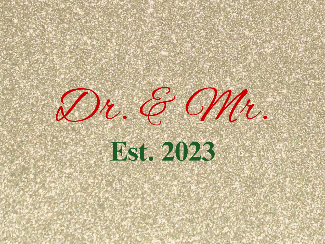 “Spouses Est. 2023” Medallion Ornament (Gold Glitter Background w/ Dark Red & Green Font)